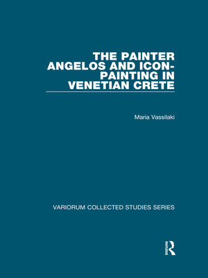 cover image of The Painter Angelos and Icon-Painting in Venetian Crete